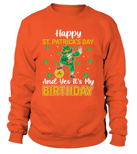 Happy St Patricks Day Birthday Leprechaun Women's Sweatshirt