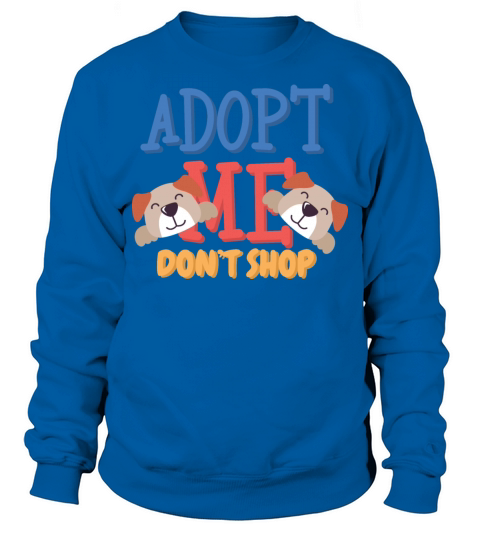 Adop Me dont shop funny art Men's Sweatshirt