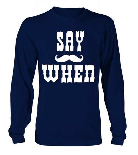 Im your Huckleberry - Say when Women's Long Sleeve