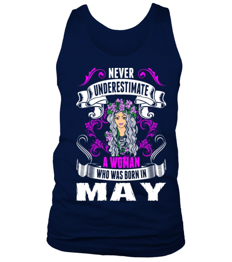 Never Underestimate A Woman Who Was Born In May Men's Tank Top