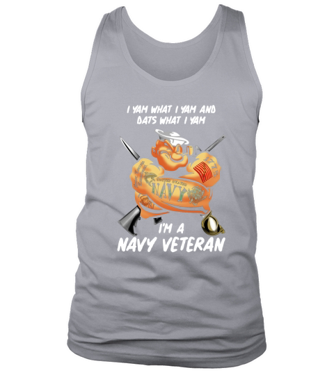 Popeye I yam what i yam and dats what i yam i’m a navy veteran shirt Tank Top Unisex