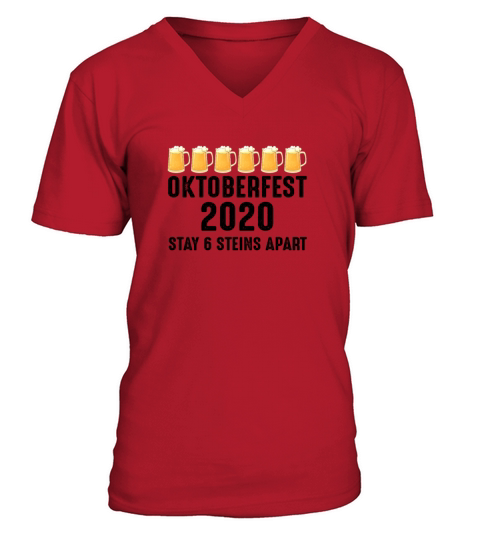 Oktoberfest 2020 Stay 6 Stein Apart Beer October Men's V-Neck T-shirt