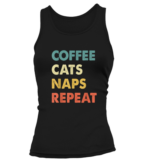 Cats Naps Repeat Kitty Kitten Caffeine Sleep Women's Tank Top
