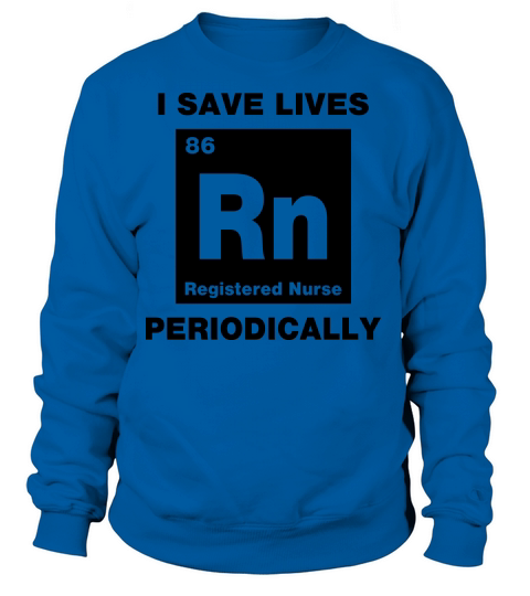 I Save Lives RN Women's Sweatshirt