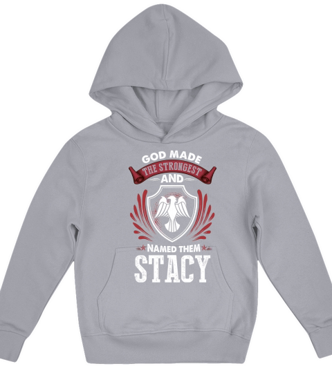 STACY Name shirt, STACY Funny Name, STACY Family Name Gifts T Shirt Kids Hoodie