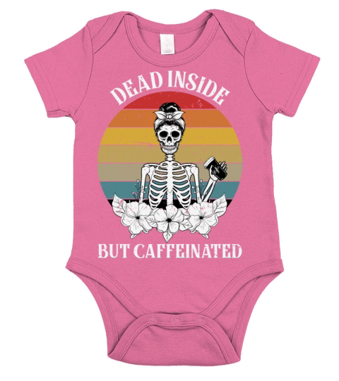 Dead inside but caffeinated female skeleton Short Sleeve Baby One-Piece