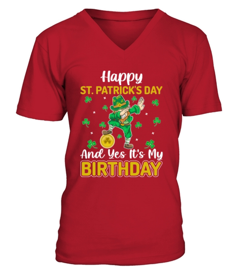 Happy St Patricks Day Birthday Leprechaun V-Neck T-shirt