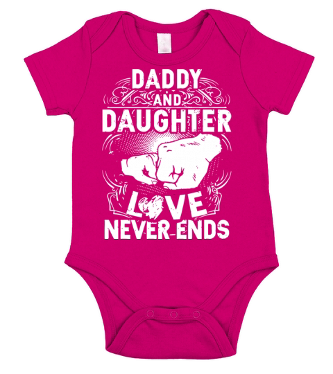 daddy and daughter love never end daughter Short Sleeve Baby One-Piece