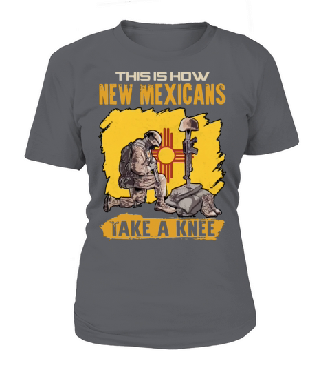 this is how new mexicans take a knee patriotic Women's T-Shirt