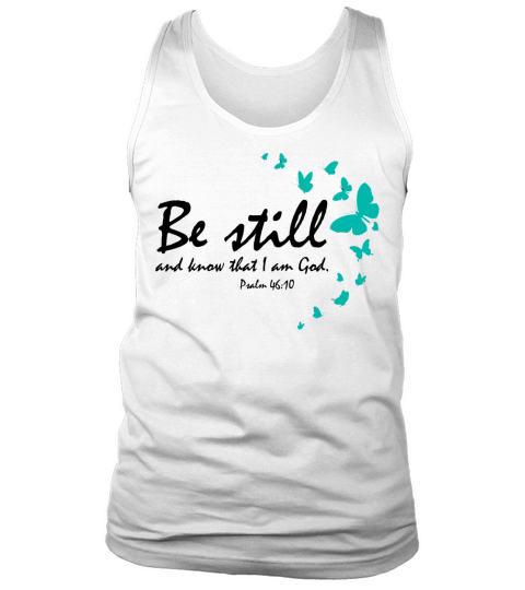 Be Still And Know That I Am God Christian Religiou Men's Tank Top