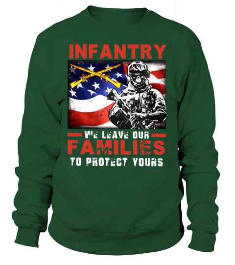 infantry we leave our famulies to protect yours pa Women's Sweatshirt