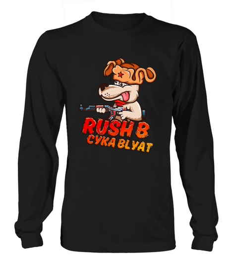 RUSH B CYKA BLYAT CS-GO Long sleeved Unisex