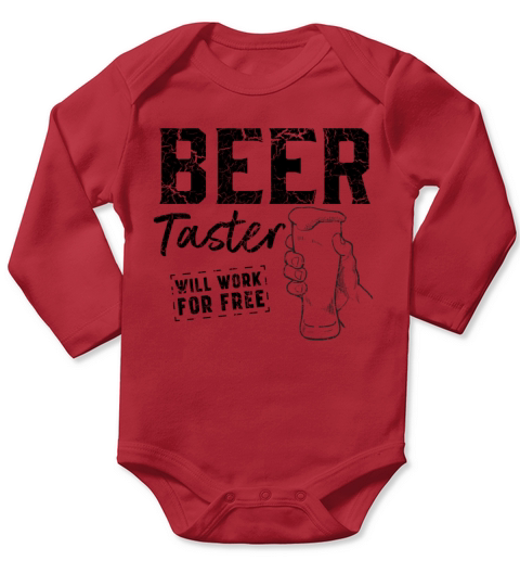 Beer taster works for free Long Sleeve Baby One-Piece
