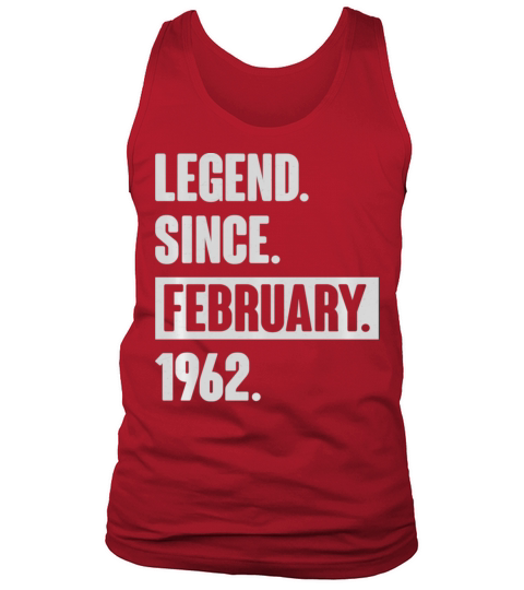 Legend Since February 1962 60 Year Old Gifts 60th Tank Top Unisex