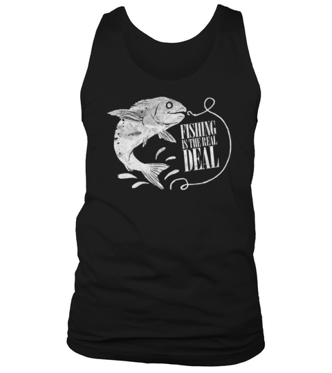 Fishing Is The Reel Deal Fisherman Fishing Lover Men's Tank Top