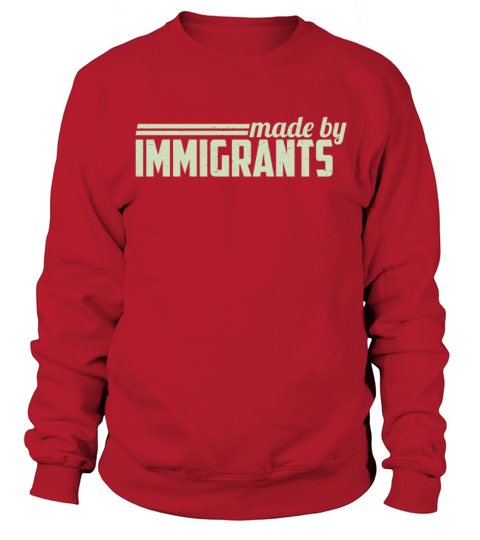 Made By Immigrants Men's Sweatshirt