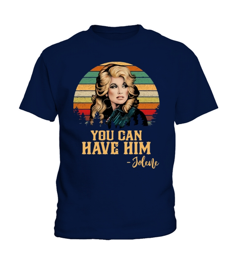 Jolene You Can Have Him Vintage Kids T-Shirt