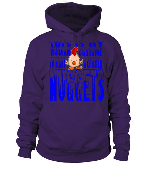 This Is My Human Costume Im Really A Chicken Nugge Women's Hoodie