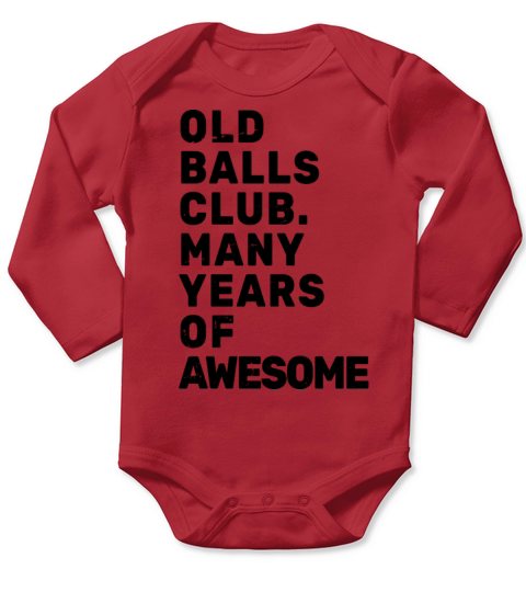 Mens Funny Birthday - Old Balls Club - Many Years Long Sleeve Baby One-Piece