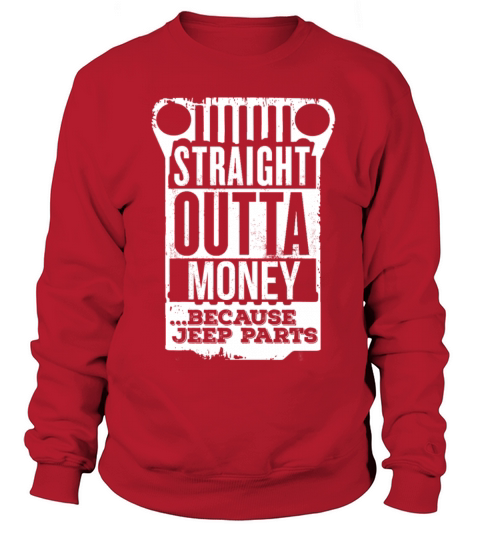Jeep - straight outta money because jeep pa Women's Sweatshirt