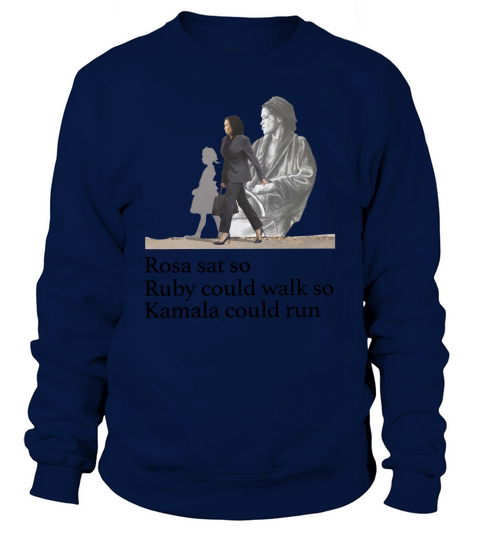 Rosa sat so Ruby could walk so Sweatshirt Unisex