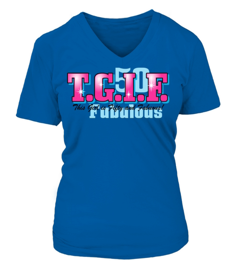 TGIF 50th Birthday Women's V-Neck T-shirt