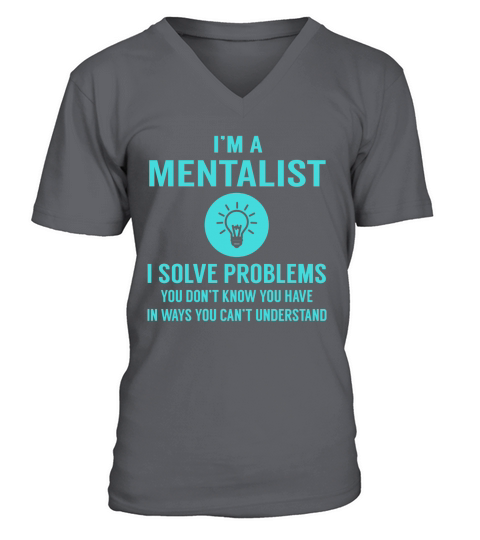 Mentalist I Solve Problem Job Title Shirts V-Neck T-shirt