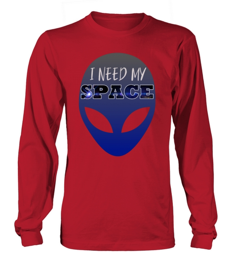 I Need My Space - Alien Head T-Shirt Gift Women's Long Sleeve