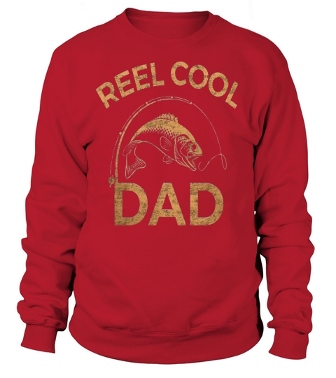 Mens Reel cool Dad Shirt Women's Sweatshirt