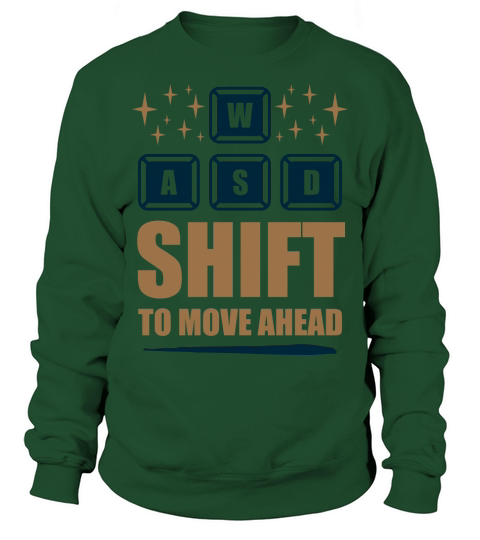 Shift to Move Ahead Sweatshirt Unisex