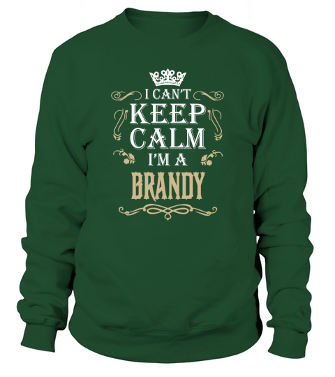 Keep calm BRANDY Sweatshirt Unisex