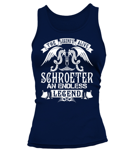 SCHROETER Shirts - The Legend is Alive SCHROETER An Endless Legend Name Shirts Tank top Woman