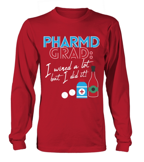 Pharmacist PharmD Graduation Wine Lover Men Women Women's Long Sleeve