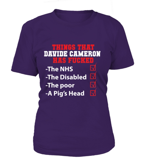 Things That davide cameron has fucked T-Shirt Woman