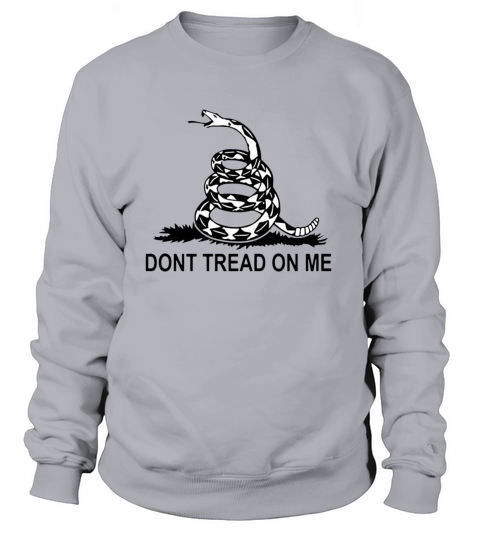 Don t Tread on Me Women's Sweatshirt