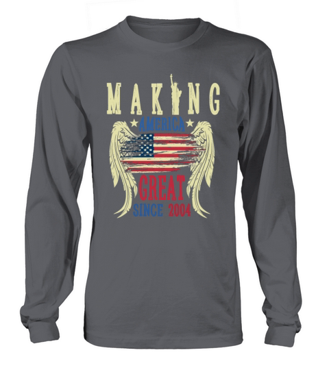 Making America Great Since 2004 16th Birthday Gift Women's Long Sleeve