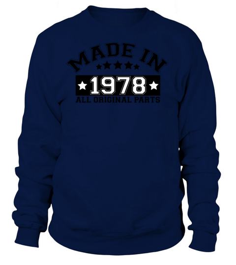 MADE IN 1978 ALL ORIGINAL PARTS Women's Sweatshirt