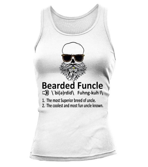 Bearded Funcle Shirt Tank top Woman