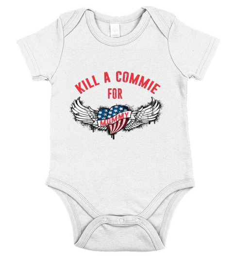 Kill a Commie for Mommy Cold War Tattoo Anti Communism USA shirt - Baby Onesie Short Sleeve Baby One-Piece