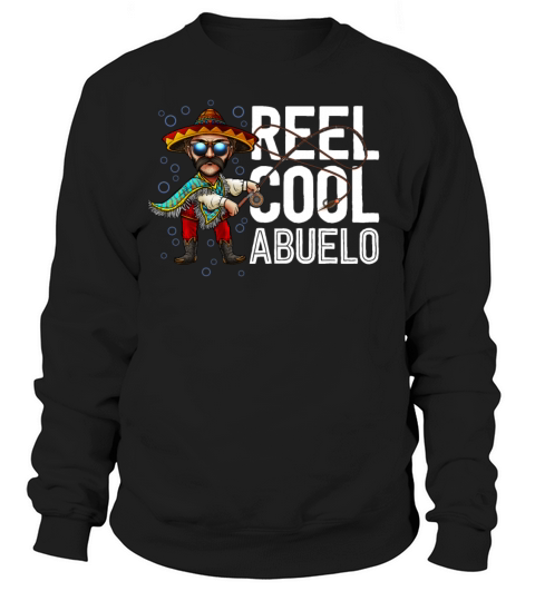 Abuelo Shirts For Men Gift Mexican Fishing Reel Women's Sweatshirt