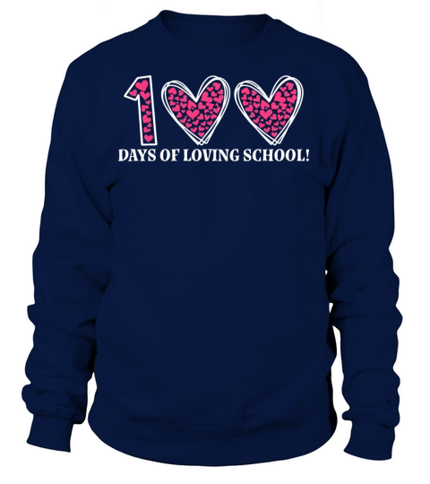100 Days Of Loving School 100 Days Of Heart School Women's Sweatshirt