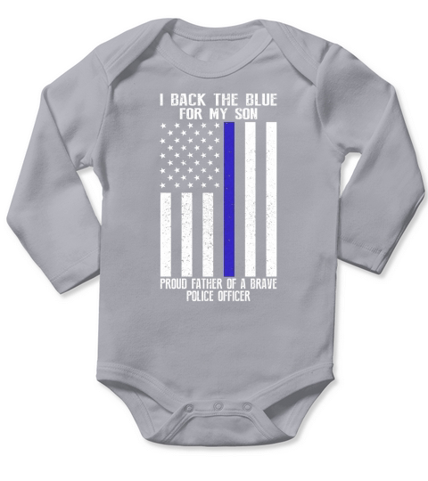 I BACK THE BLUE FOR MY SON POLICE THIN Long Sleeve Baby One-Piece