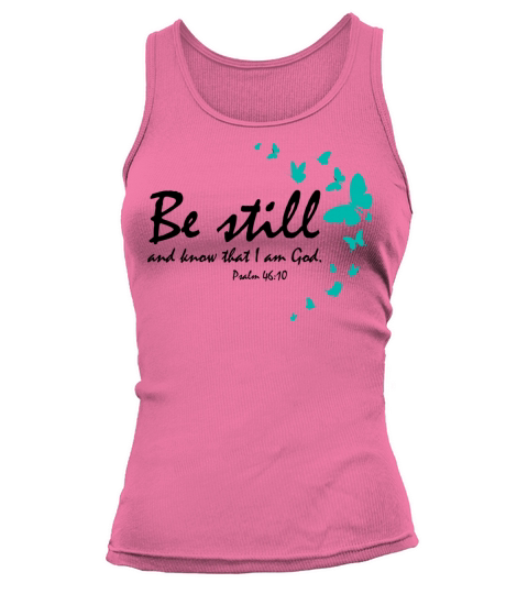 Be Still And Know That I Am God Christian Religiou Women's Tank Top