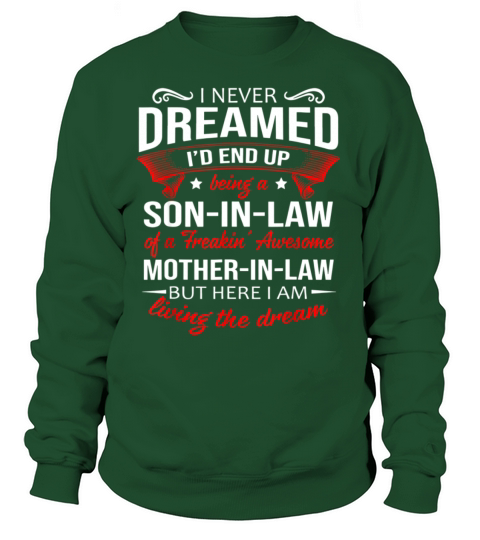 Being a son in law of a awesome mother in law Women's Sweatshirt
