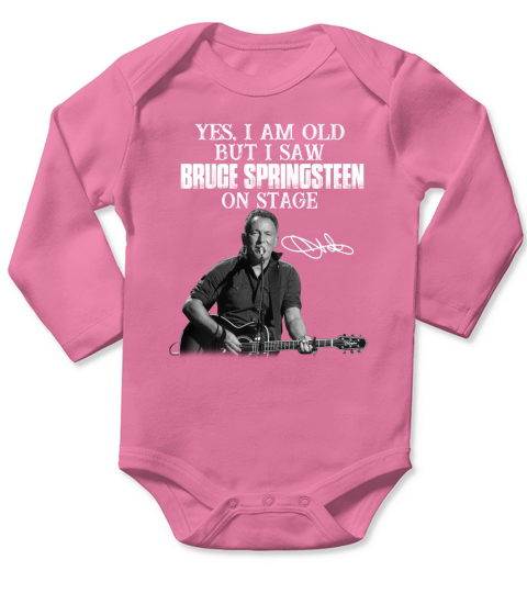 Yes I am old but I saw Bruce Springsteen on stage signature Long Sleeve Baby One-Piece