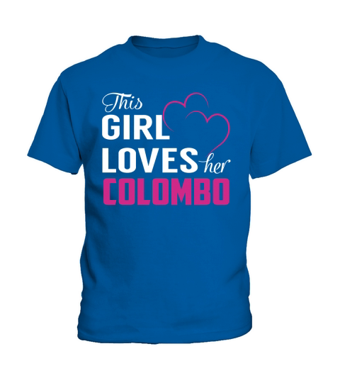 This Girl Loves Her COLOMBO Name Shirts Kids T-Shirt