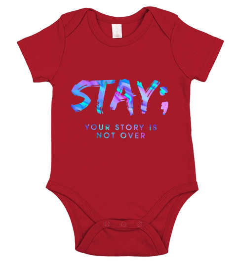 Stay Your Story Is Not Over Short Sleeve Baby One-Piece