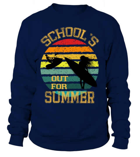 schools out for summer Women's Sweatshirt