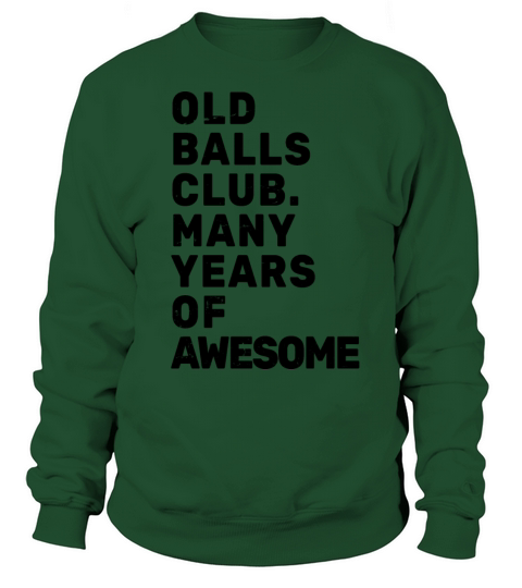 Mens Funny Birthday - Old Balls Club - Many Years Women's Sweatshirt