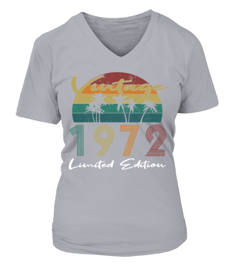 50th birthday vintage 1972 limited edition V-neck T-Shirt Woman
